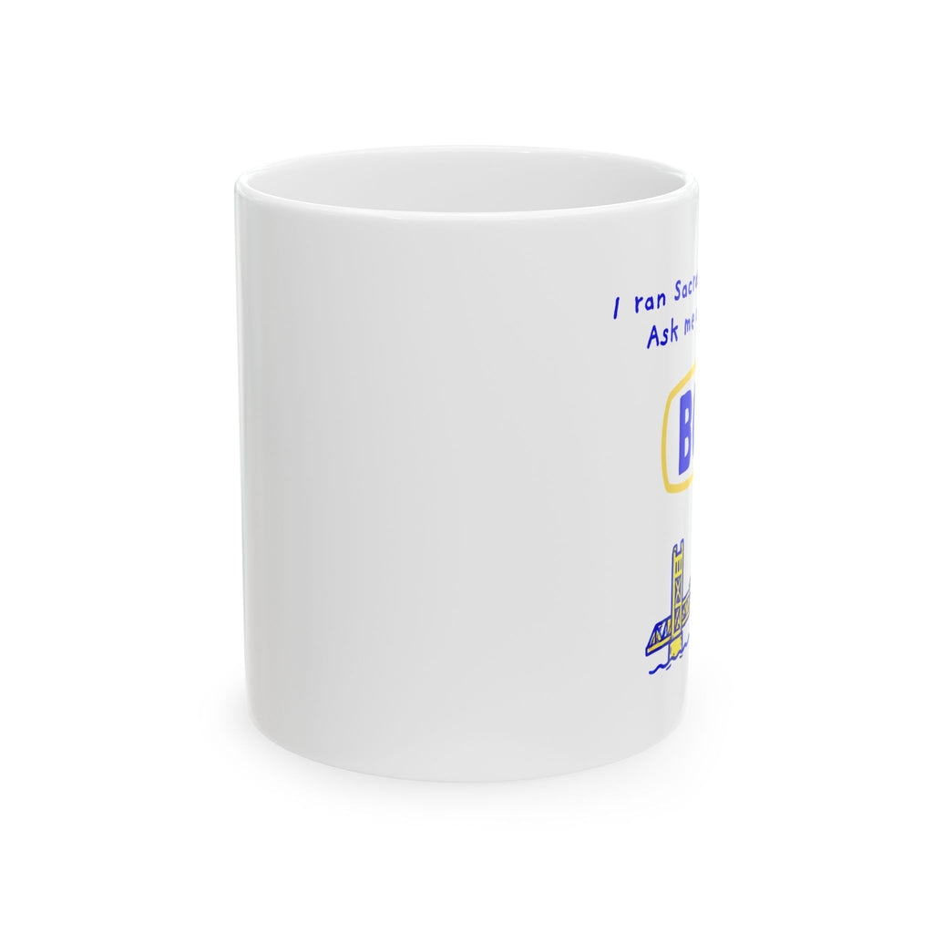 I Ran Sacramento 26.2, Ask Me About My BQ | Marathon Mug
