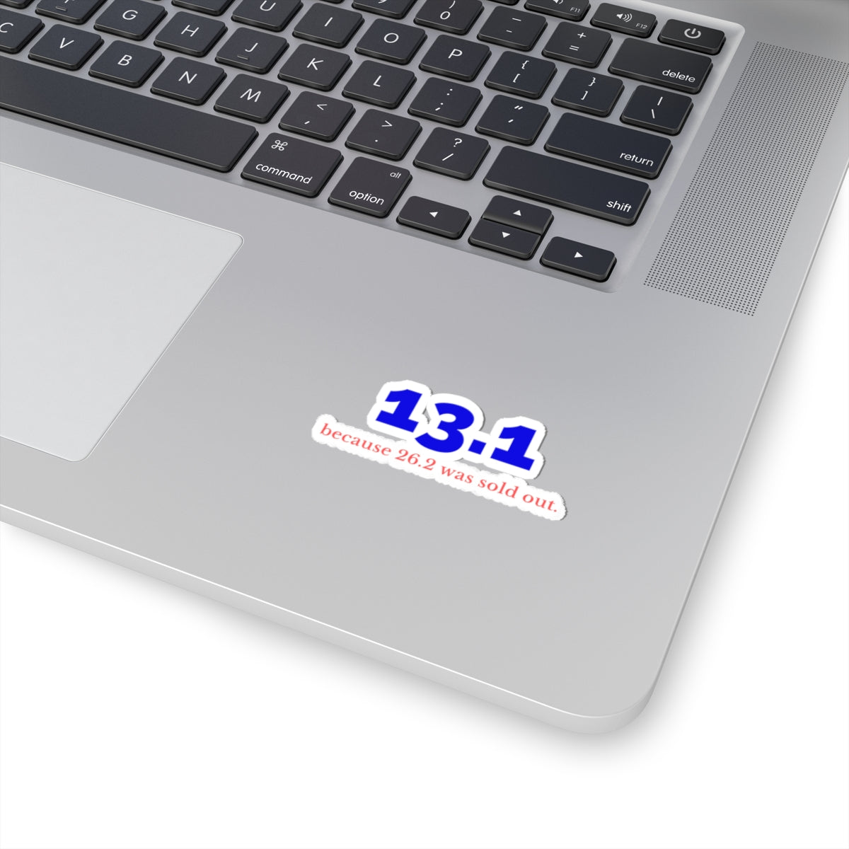 13.1 Because 26.2 Was Sold Out half marathon kiss-cut sticker, alternate view 3