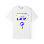 My Runner Chased a BQ, I Chased Parking | Sacramento 26.2 Partner T-Shirt