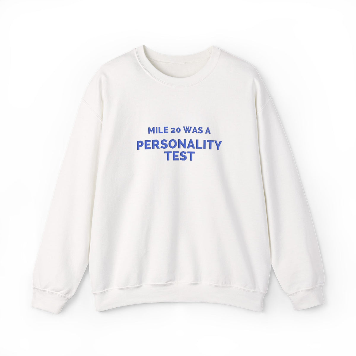 Mile 20 Was a Personality Test puff print marathon sweatshirt by Run & Tell