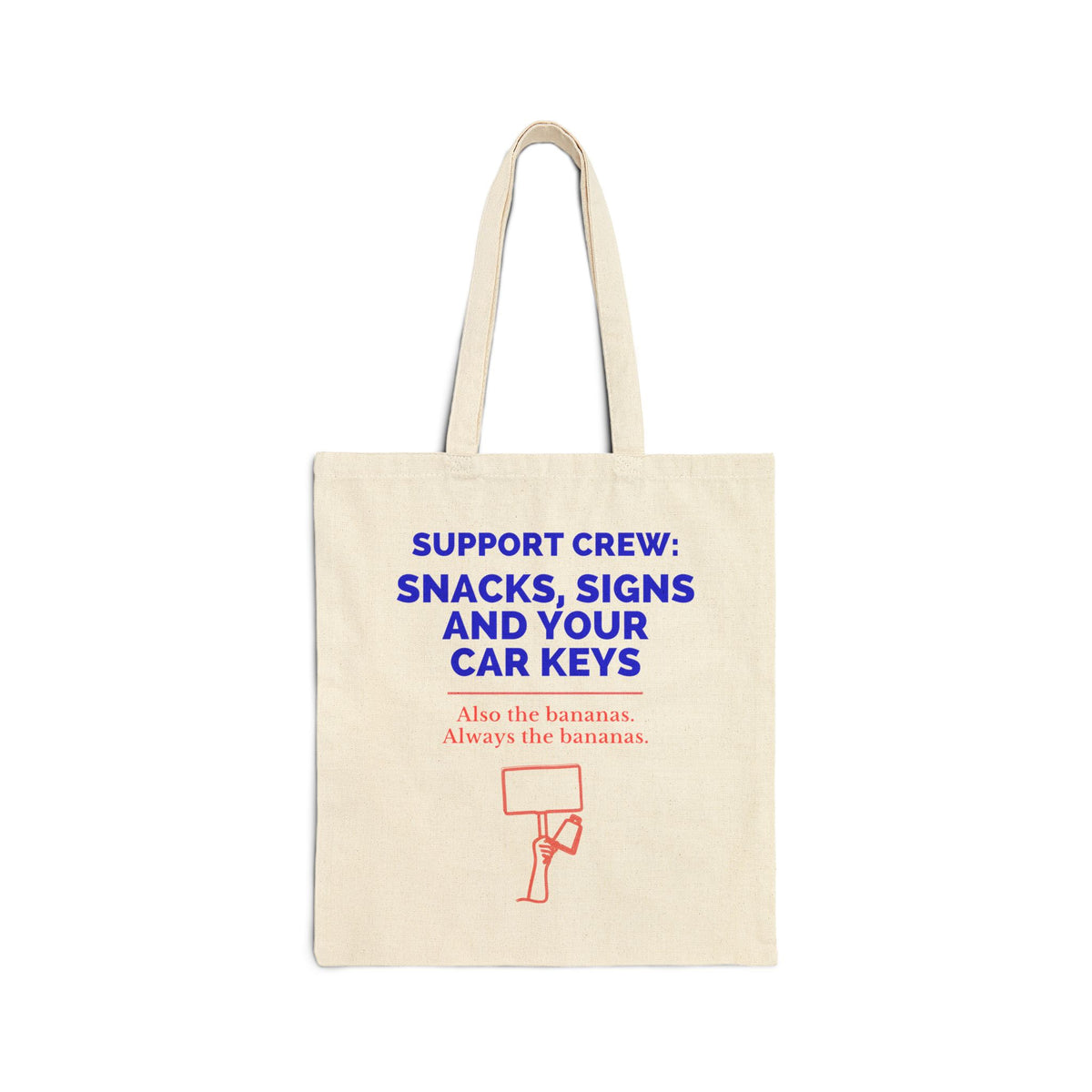 Support Crew: Snacks, Signs and Your Car Keys canvas tote, mockup
