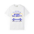 Queensboro Bridge, We Don't Talk About It | NYC 26.2 Marathon T-Shirt