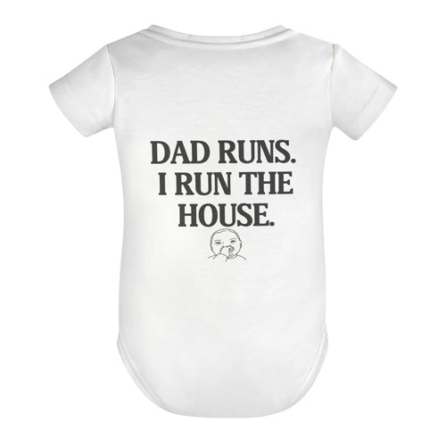 Front view of the Dad Runs I Run the House baby bodysuit
