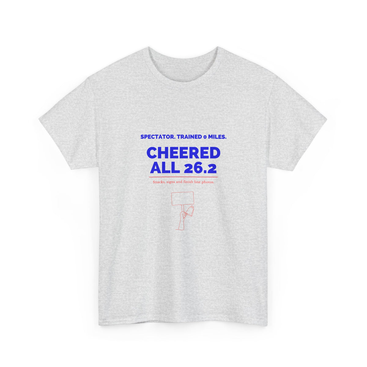 Spectator Trained 0 Miles Cheered All 26.2 marathon spectator T-shirt by Run & Tell