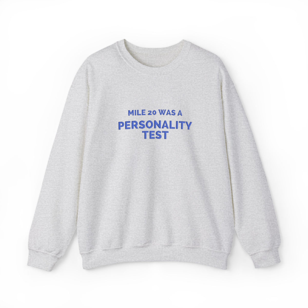 Mile 20 Was a Personality Test puff print marathon sweatshirt by Run & Tell