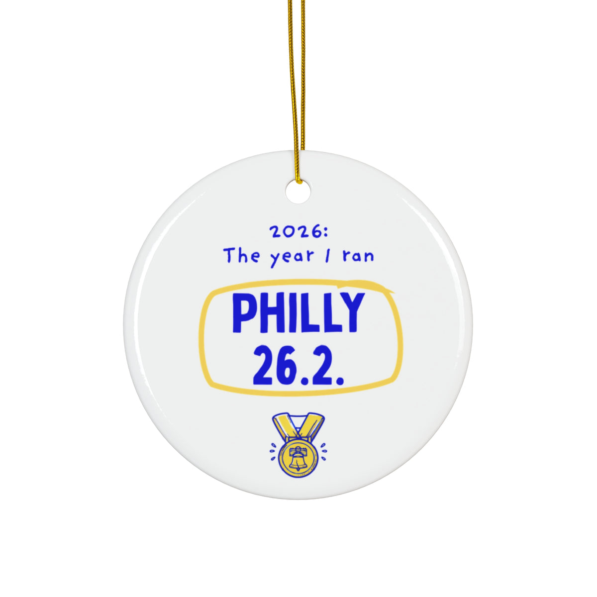 2026: The Year I Ran Philly 26.2 | Marathon Christmas Ornament