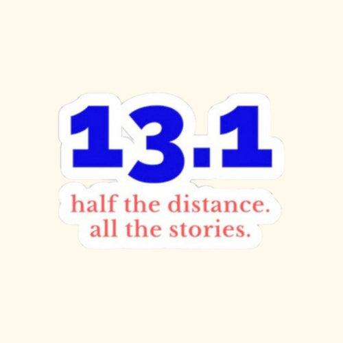 13.1: Half the Distance. All the Stories. kiss-cut sticker, product photo