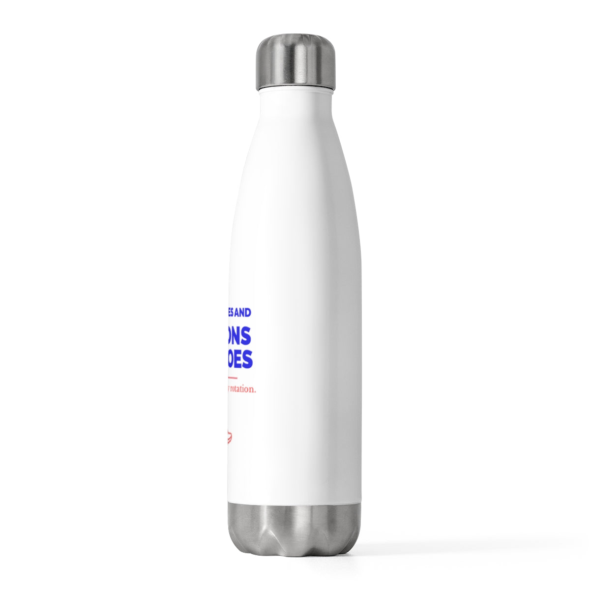 Electrolytes and Opinions on Shoes 20oz insulated bottle, left view