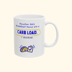 Breakfast Tacos Are a Carb Load, I Checked | Houston 26.2 Mug