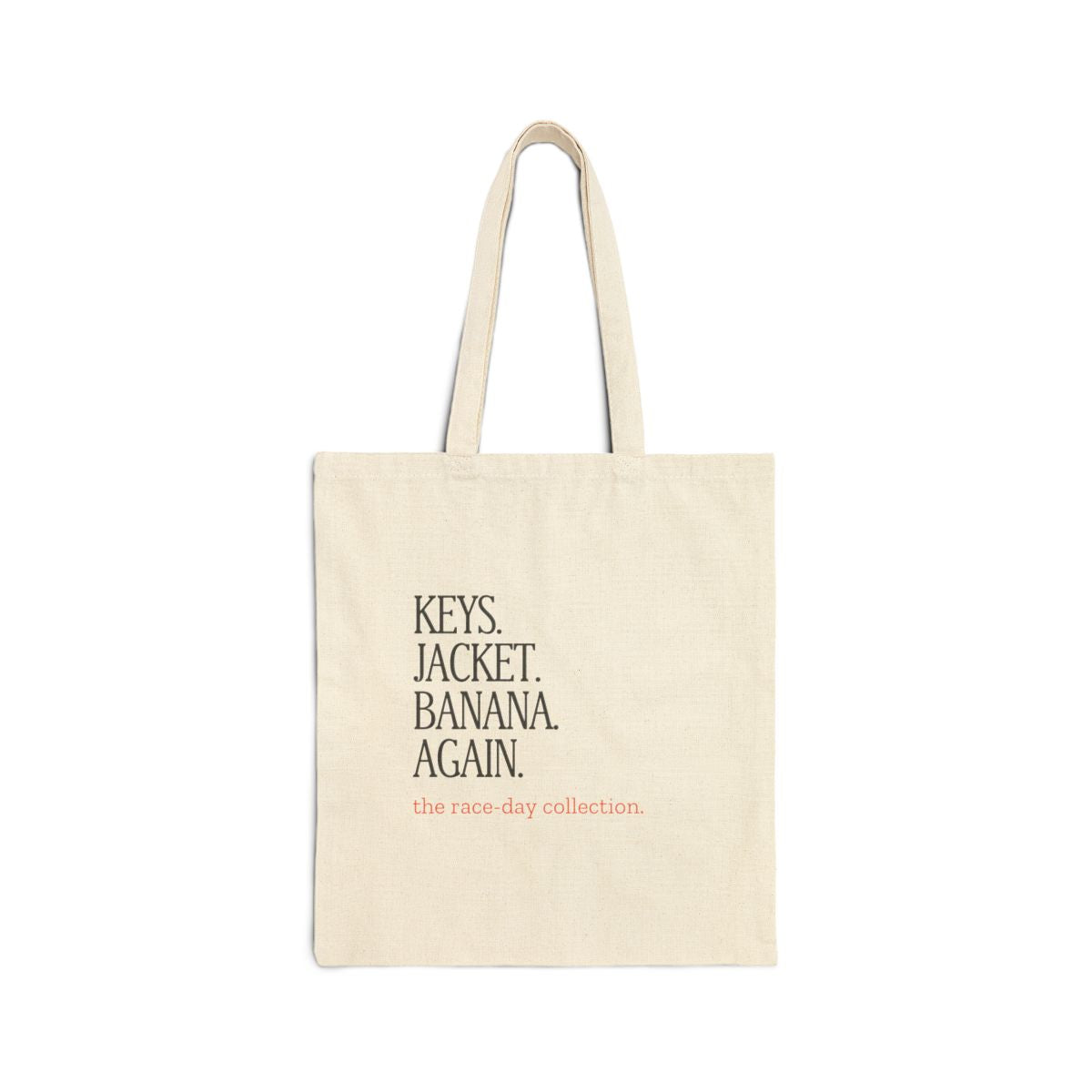 Keys. Jacket. Banana. Again. canvas tote, front view
