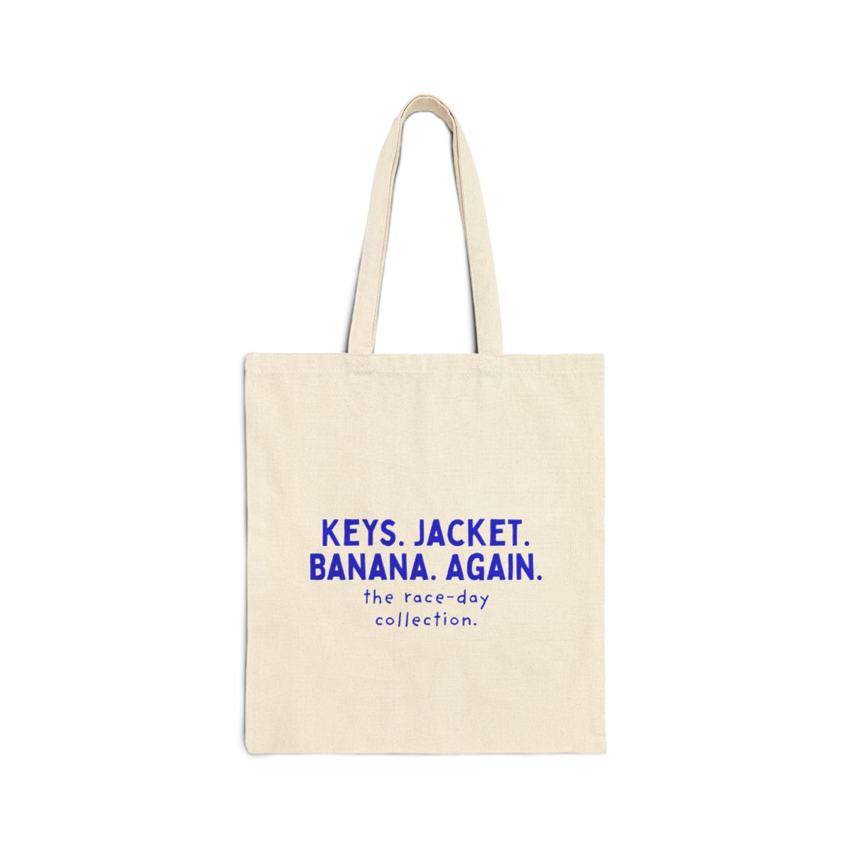 Keys. Jacket. Banana. Again. canvas tote, front view