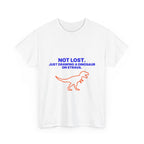 Not Lost. Just Drawing a Dinosaur on Strava unisex cotton T-shirt, front view