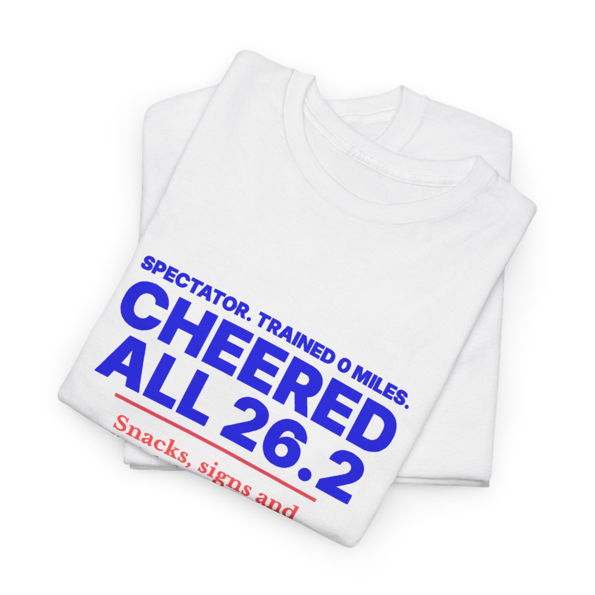 Spectator. Trained 0 Miles. Cheered All 26.2. unisex cotton t-shirt in White, folded view