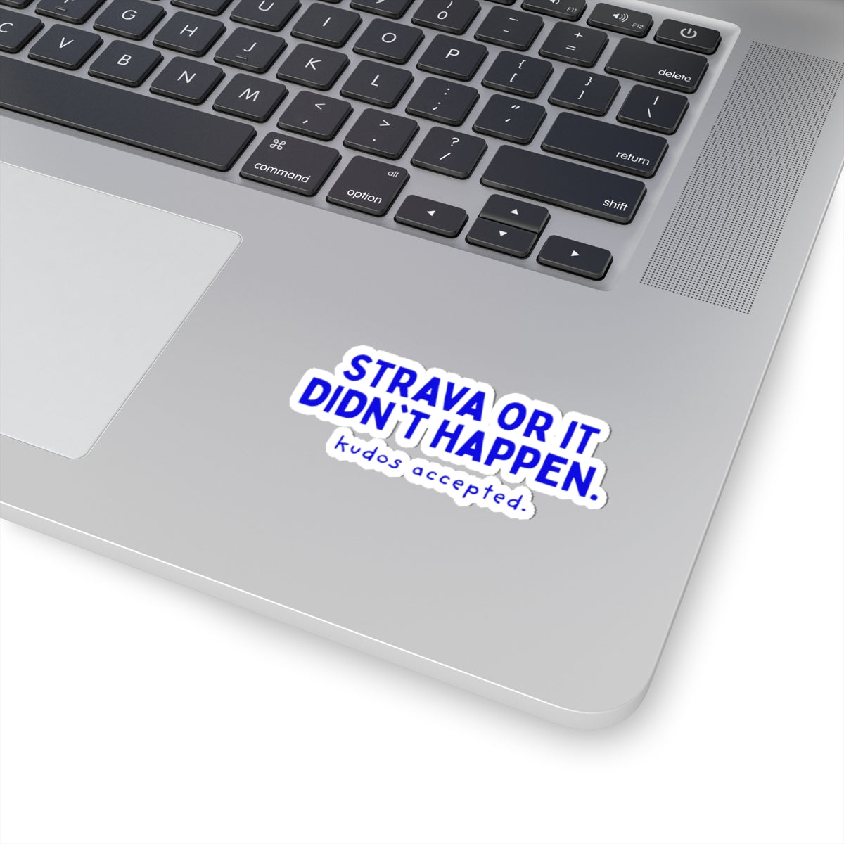 Strava or It Didn't Happen kiss-cut sticker, 3 in x 3 in, context 1 view