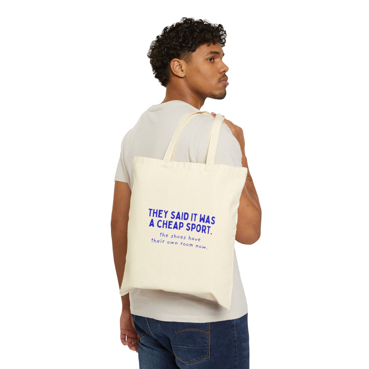 They Said It Was a Cheap Sport canvas tote, person front view