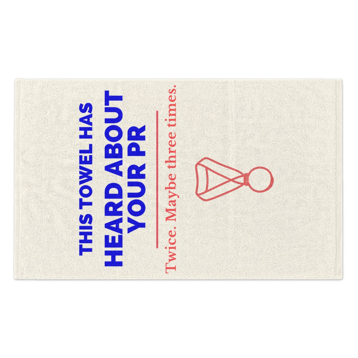This Towel Has Heard About Your PR sports towel in White, front horizontal view