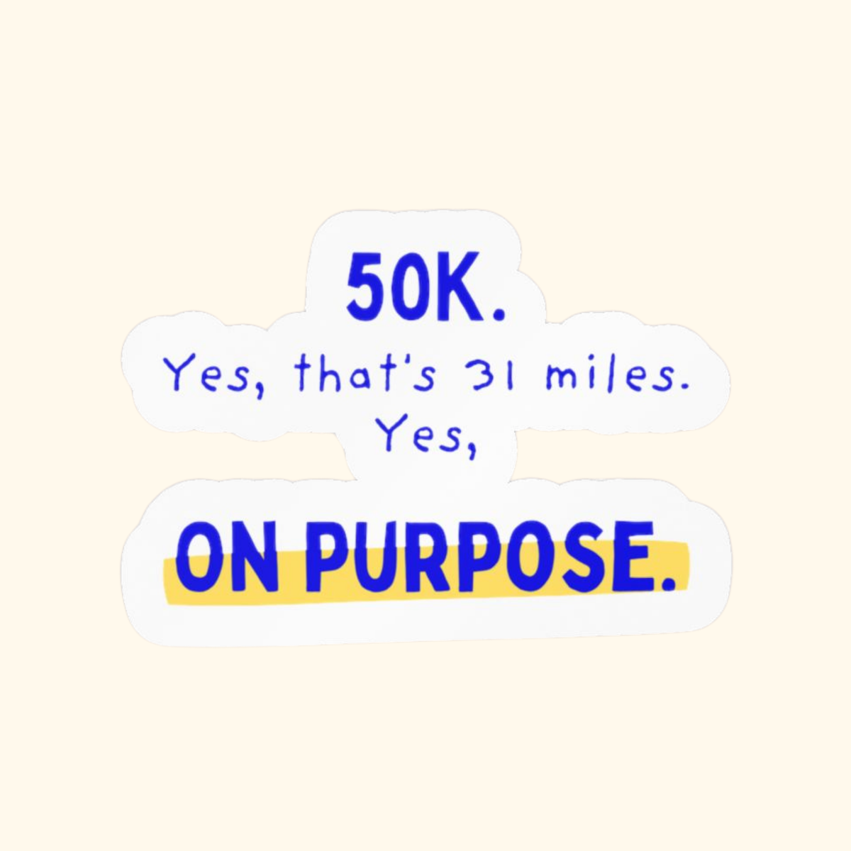 50K, Yes That's 31 Miles, Yes On Purpose | 50K Ultra Vinyl Car Decal